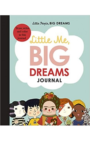 Little Me, Big Dreams Journal